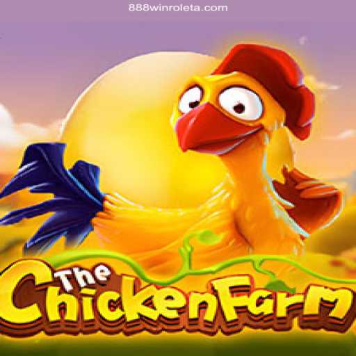 Exploring the Exciting World of ChickenFarm and 888Win Platform